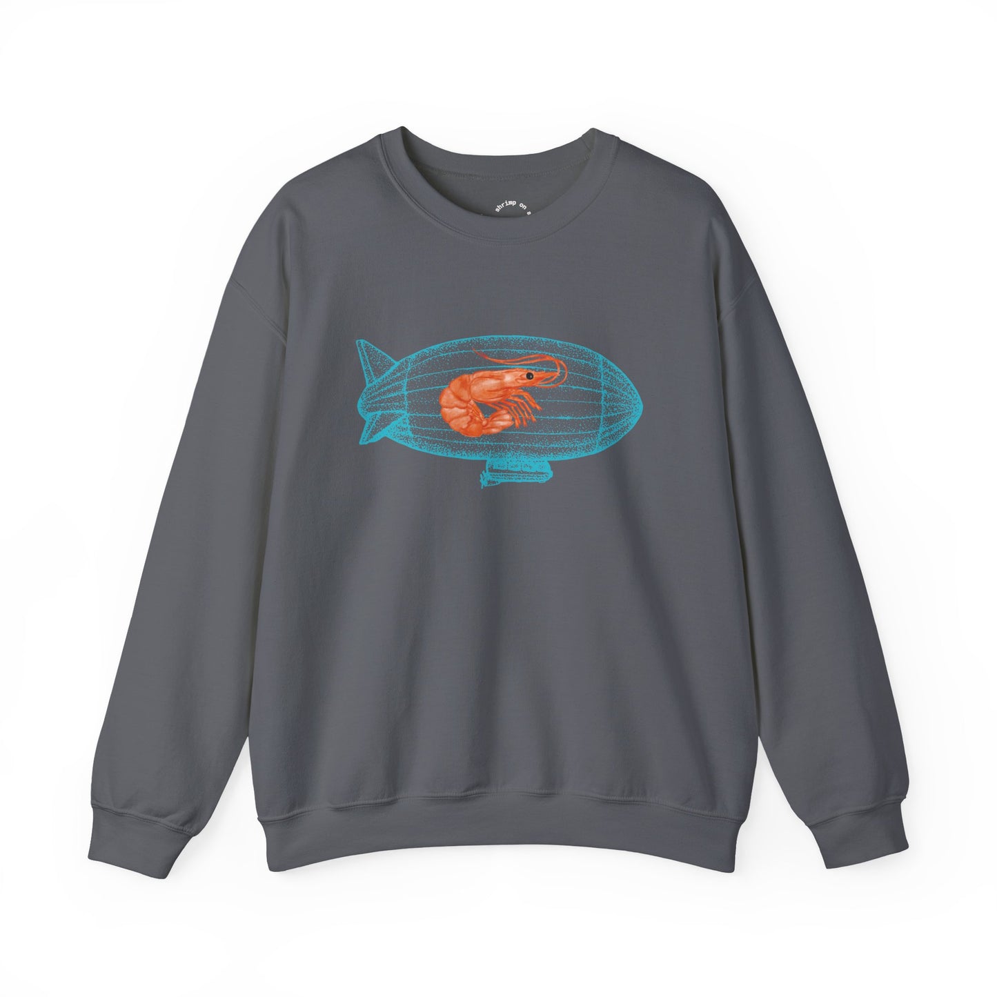Shrimp on a Blimp RHYMES THYME Sweatshirt