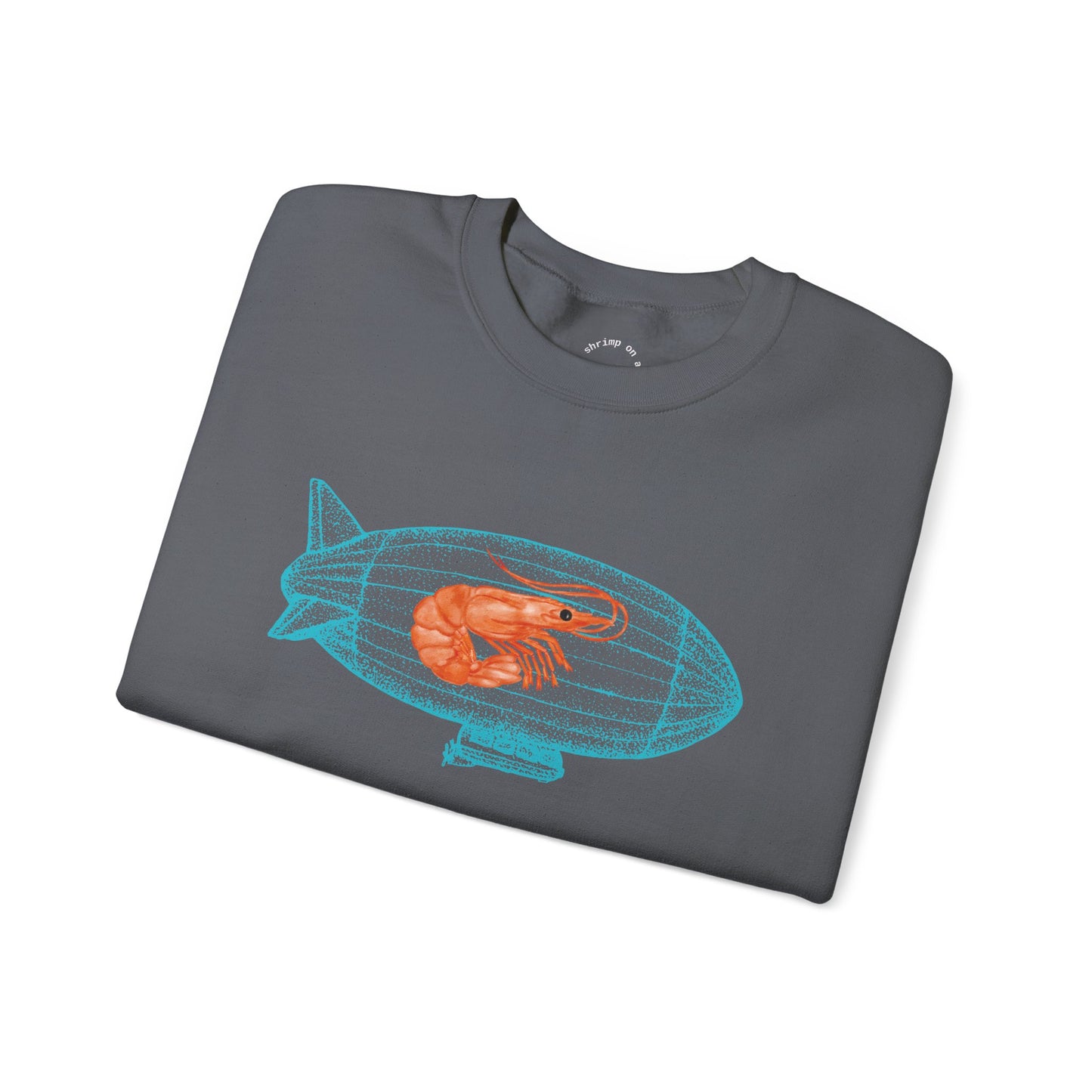 Shrimp on a Blimp RHYMES THYME Sweatshirt