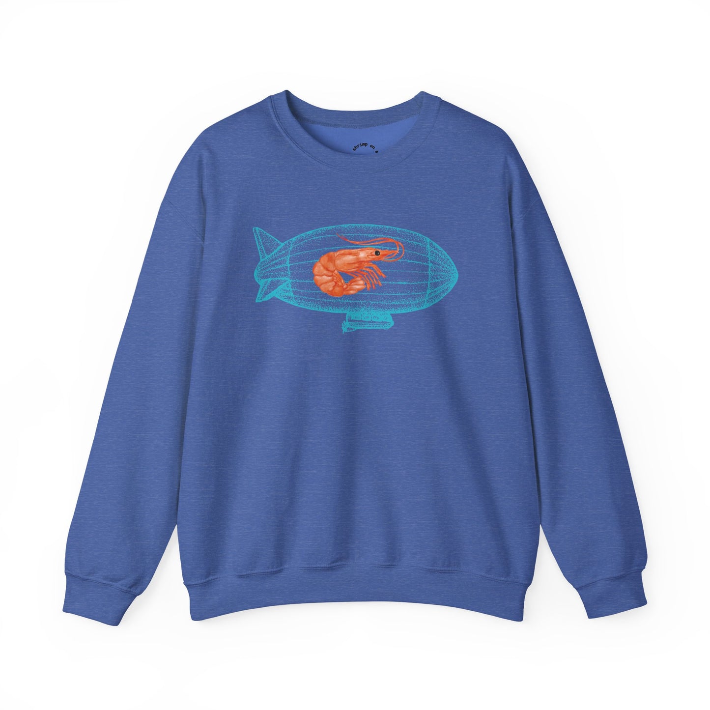 Shrimp on a Blimp RHYMES THYME Sweatshirt
