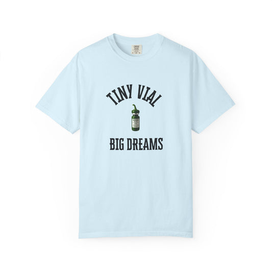 Tiny Vial, Big Dreams Peptides T-shirt